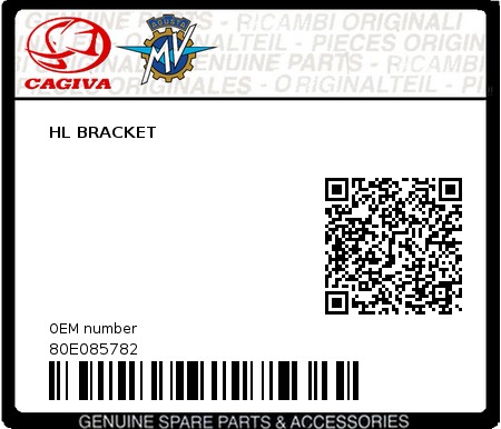 Product image: Cagiva - 80E085782 - HL BRACKET 