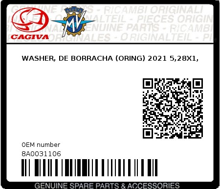 Product image: Cagiva - 8A0031106 - WASHER, DE BORRACHA (ORING) 2021 5,28X1, 