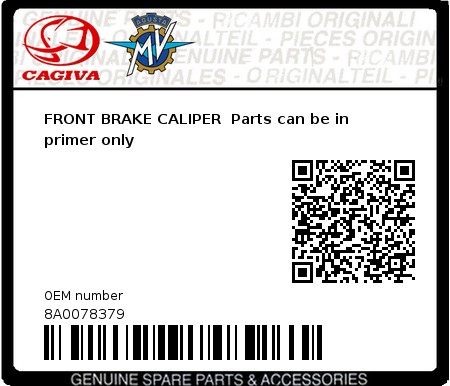 Product image: Cagiva - 8A0078379 - FRONT BRAKE CALIPER  Parts can be in primer only 