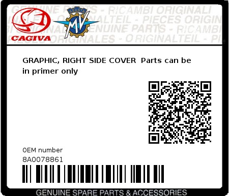 Product image: Cagiva - 8A0078861 - GRAPHIC, RIGHT SIDE COVER  Parts can be in primer only  0