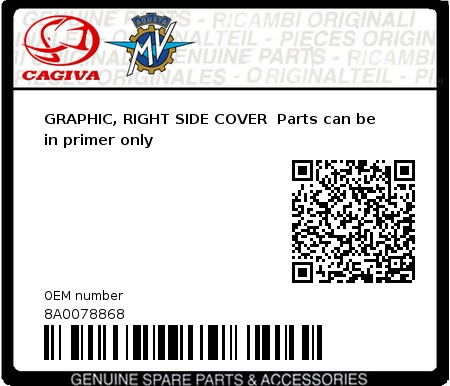 Product image: Cagiva - 8A0078868 - GRAPHIC, RIGHT SIDE COVER  Parts can be in primer only  0