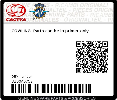 Product image: Cagiva - 8B00A5752 - COWLING  Parts can be in primer only  0