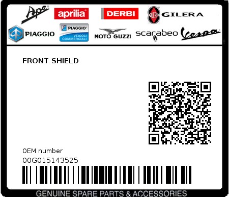 Product image: Piaggio - 00G015143525 - FRONT SHIELD  0