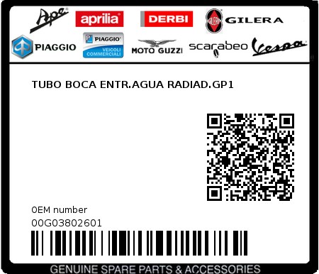 Product image: Piaggio - 00G03802601 - TUBO BOCA ENTR.AGUA RADIAD.GP1  0