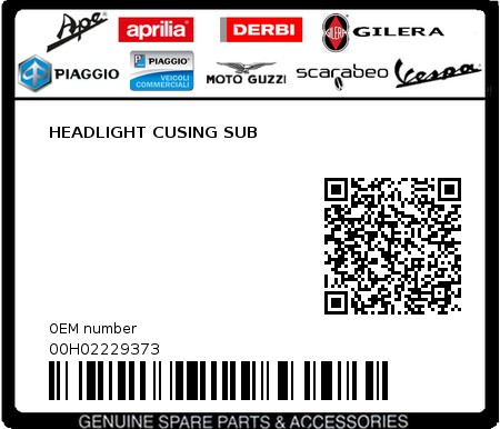 Product image: Piaggio - 00H02229373 - HEADLIGHT CUSING SUB  0