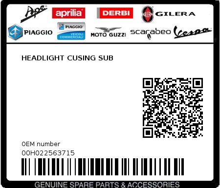 Product image: Piaggio - 00H022563715 - HEADLIGHT CUSING SUB  0