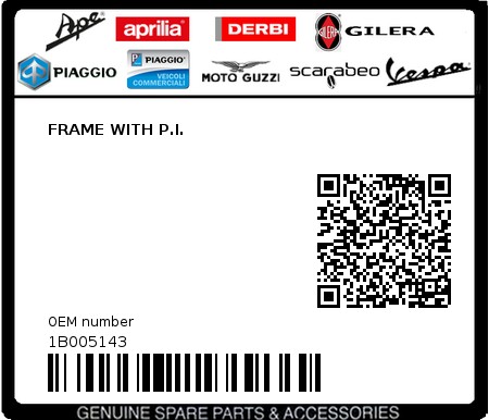 Product image: Piaggio - 1B005143 - FRAME WITH P.I.  0