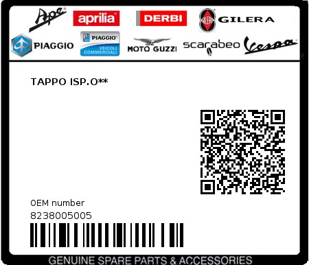 Product image: Piaggio - 8238005005 - TAPPO ISP.O** 