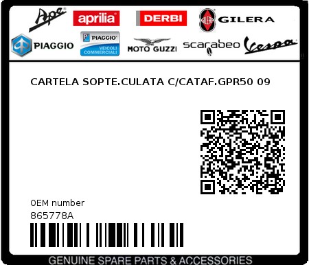 Product image: Piaggio - 865778A - CARTELA SOPTE.CULATA C/CATAF.GPR50 09  0