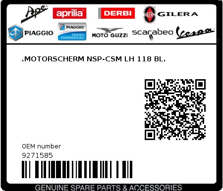 Product image: Piaggio - 9271585 - .MOTORSCHERM NSP-CSM LH 118 BL.  0