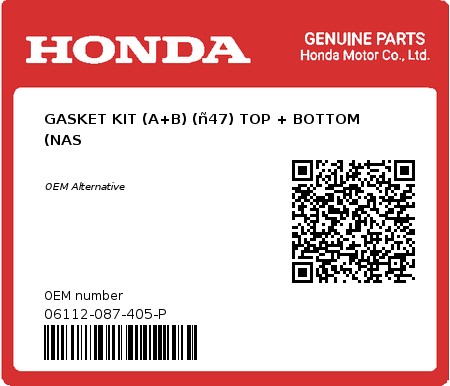 Product image: Honda - 06112-087-405-P - GASKET KIT (A+B) (ñ47) TOP + BOTTOM  (NAS  0