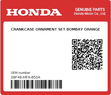 Product image: Honda - 08F48-MFA-850A - CRANKCASE ORNAMENT SET BOMBAY ORANGE 