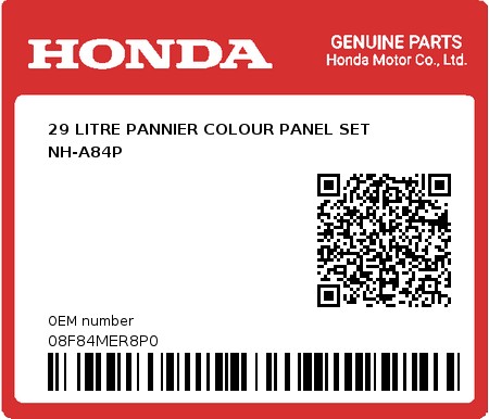 Product image: Honda - 08F84MER8P0 - 29 LITRE PANNIER COLOUR PANEL SET NH-A84P  0