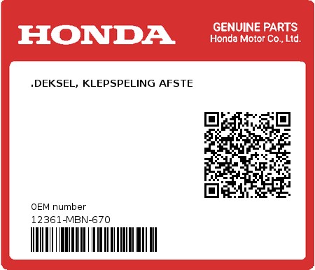 Product image: Honda - 12361-MBN-670 - .DEKSEL, KLEPSPELING AFSTE  0