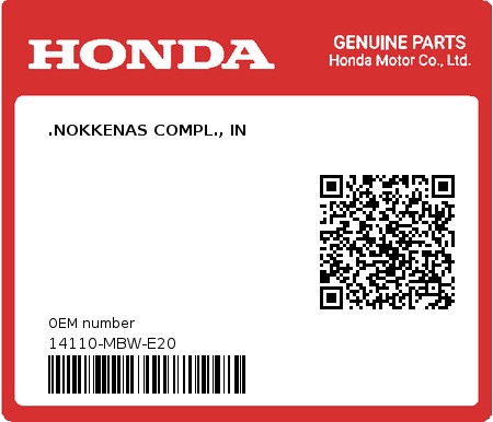 Product image: Honda - 14110-MBW-E20 - .NOKKENAS COMPL., IN 