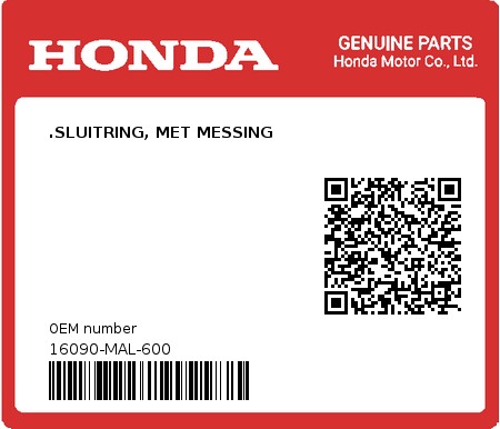 Product image: Honda - 16090-MAL-600 - .SLUITRING, MET MESSING  0