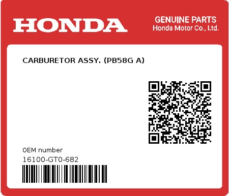 Product image: Honda - 16100-GT0-682 - CARBURETOR ASSY. (PB58G A)  0