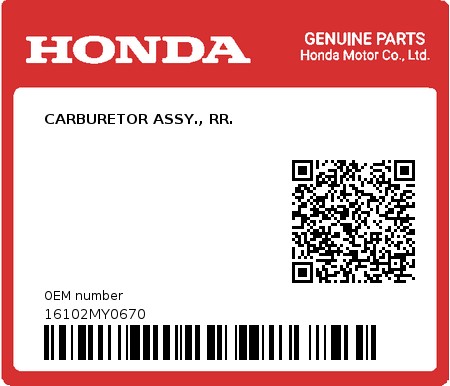 Product image: Honda - 16102MY0670 - CARBURETOR ASSY., RR.  0