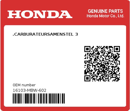 Product image: Honda - 16103-MBW-602 - .CARBURATEURSAMENSTEL 3  0