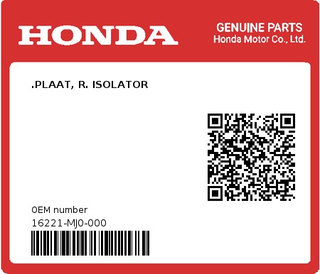 Product image: Honda - 16221-MJ0-000 - .PLAAT, R. ISOLATOR  0