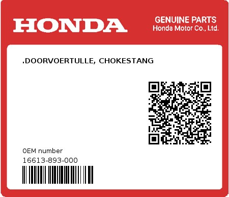 Product image: Honda - 16613-893-000 - .DOORVOERTULLE, CHOKESTANG  0