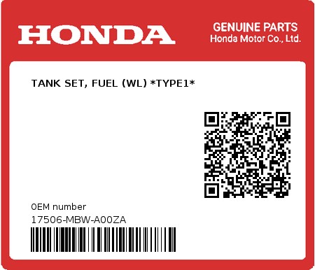 Product image: Honda - 17506-MBW-A00ZA - TANK SET, FUEL (WL) *TYPE1*  0