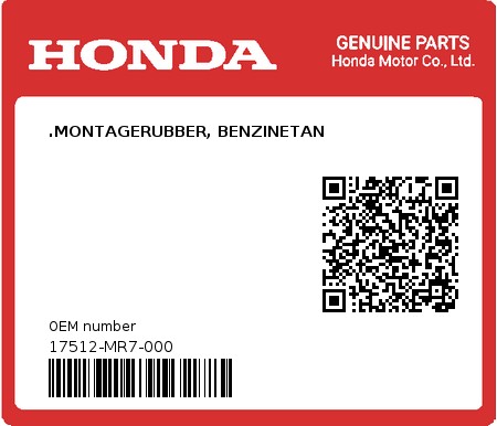 Product image: Honda - 17512-MR7-000 - .MONTAGERUBBER, BENZINETAN  0