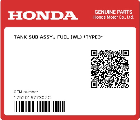 Product image: Honda - 17520167730ZC - TANK SUB ASSY., FUEL (WL) *TYPE3*  0