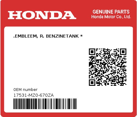 Product image: Honda - 17531-MZ0-670ZA - .EMBLEEM, R. BENZINETANK *  0