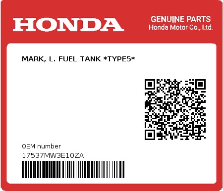 Product image: Honda - 17537MW3E10ZA - MARK, L. FUEL TANK *TYPE5*  0