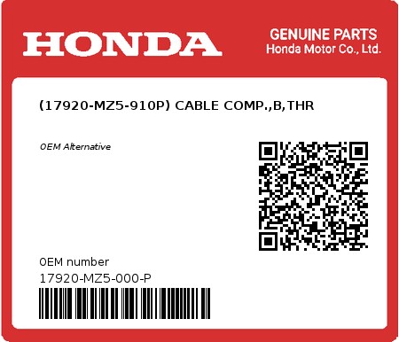 Product image: Honda - 17920-MZ5-000-P - (17920-MZ5-910P) CABLE COMP.,B,THR  0