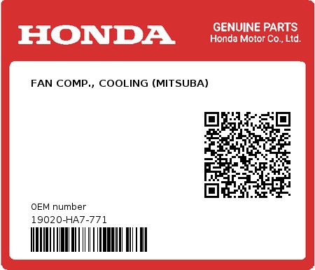 Product image: Honda - 19020-HA7-771 - FAN COMP., COOLING (MITSUBA) 