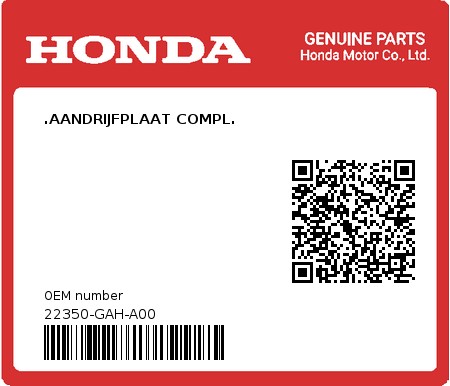 Product image: Honda - 22350-GAH-A00 - .AANDRIJFPLAAT COMPL.  0