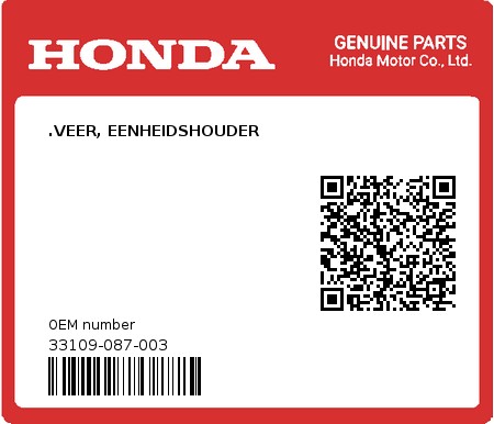 Product image: Honda - 33109-087-003 - .VEER, EENHEIDSHOUDER  0