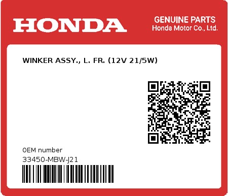 Product image: Honda - 33450-MBW-J21 - WINKER ASSY., L. FR. (12V 21/5W)  0