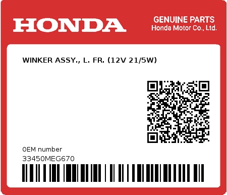 Product image: Honda - 33450MEG670 - WINKER ASSY., L. FR. (12V 21/5W)  0