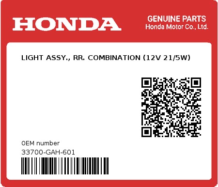 Product image: Honda - 33700-GAH-601 - LIGHT ASSY., RR. COMBINATION (12V 21/5W) 