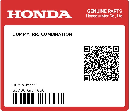 Product image: Honda - 33700-GAH-650 - DUMMY, RR. COMBINATION 