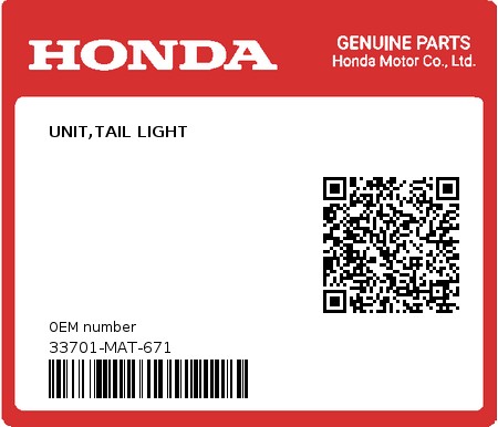 Product image: Honda - 33701-MAT-671 - UNIT,TAIL LIGHT  0
