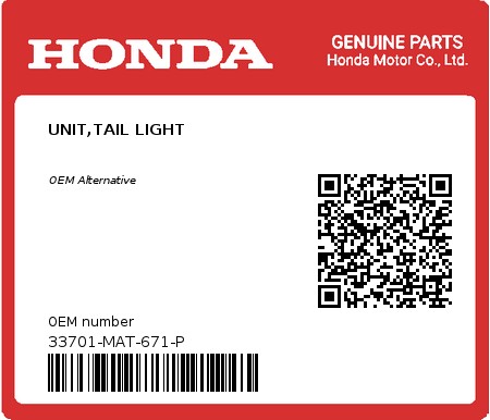 Product image: Honda - 33701-MAT-671-P - UNIT,TAIL LIGHT  0