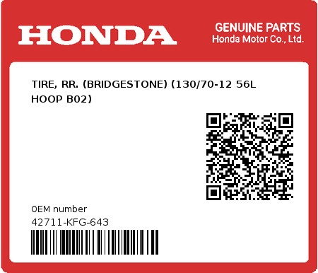 Product image: Honda - 42711-KFG-643 - TIRE, RR. (BRIDGESTONE) (130/70-12 56L HOOP B02)  0