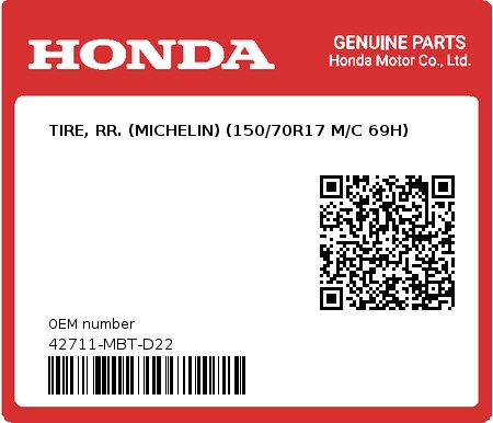 Product image: Honda - 42711-MBT-D22 - TIRE, RR. (MICHELIN) (150/70R17 M/C 69H)  0