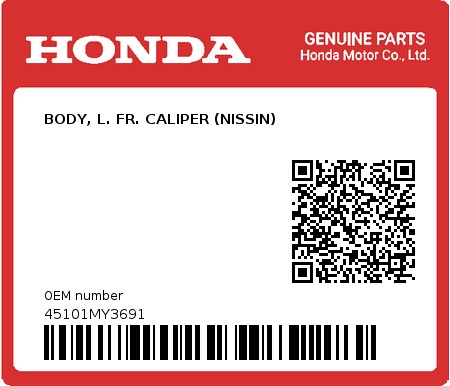 Product image: Honda - 45101MY3691 - BODY, L. FR. CALIPER (NISSIN)  0