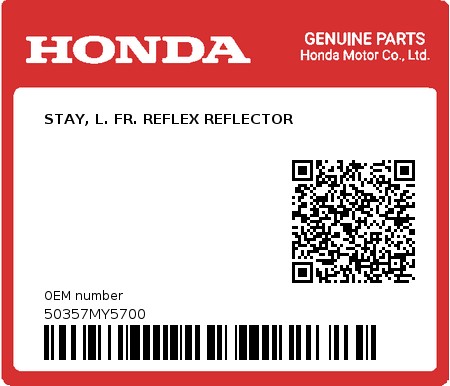 Product image: Honda - 50357MY5700 - STAY, L. FR. REFLEX REFLECTOR  0