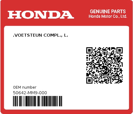 Product image: Honda - 50642-MM9-000 - .VOETSTEUN COMPL., L.  0