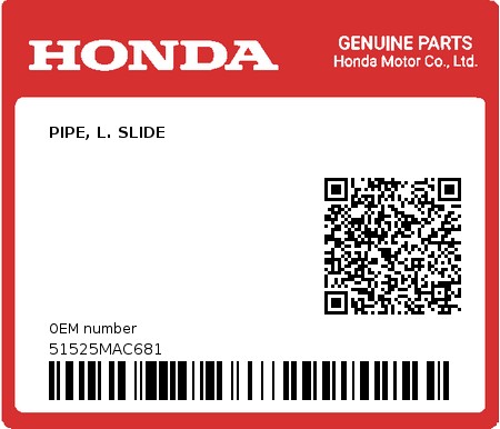 Product image: Honda - 51525MAC681 - PIPE, L. SLIDE  0