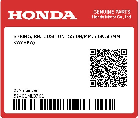 Product image: Honda - 52401ML3761 - SPRING, RR. CUSHION (55.0N/MM,5.6KGF/MM KAYABA)  0