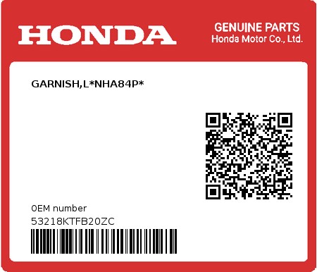 Product image: Honda - 53218KTFB20ZC - GARNISH,L*NHA84P*  0