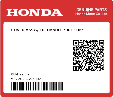 Product image: Honda - 53220-GAV-700ZC - COVER ASSY., FR. HANDLE *RP131M*  0