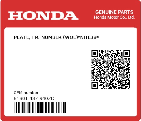 Product image: Honda - 61301-437-940ZD - PLATE, FR. NUMBER (WOL)*NH138*  0